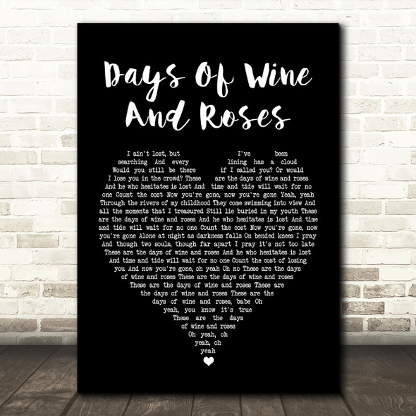 Robin Gibb Days Of Wine And Roses Black Heart Song Lyric Art Print
