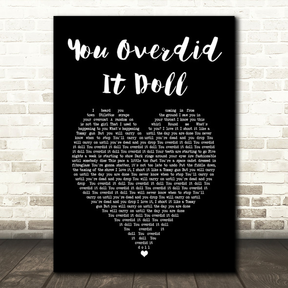 Courteeners You Overdid It Doll Black Heart Song Lyric Art Print
