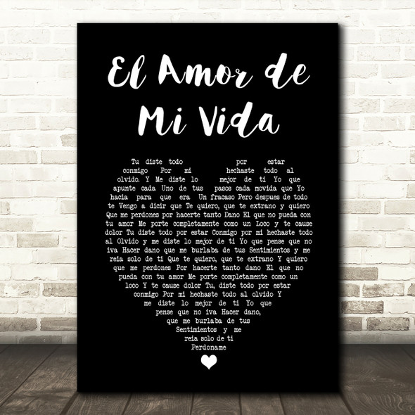 Conjunto Renacer El Amor de Mi Vida Black Heart Song Lyric Art Print