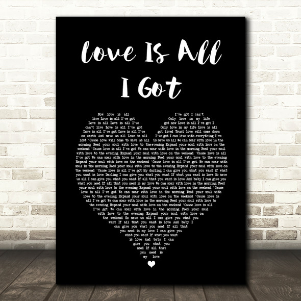 Jon Gooch & Crystal Fighters Love Is All I Got Black Heart Song Lyric Art Print