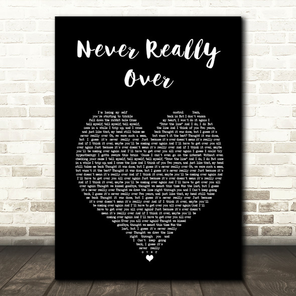 Katy Perry Never Really Over Black Heart Song Lyric Art Print