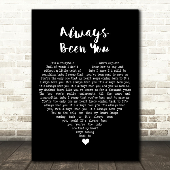 Shawn Mendes Always Been You Black Heart Song Lyric Art Print