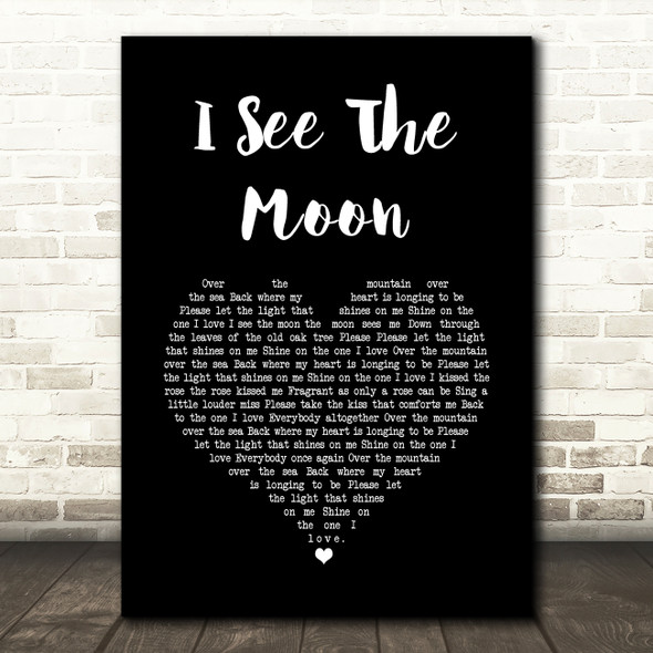 The Mariners I See The Moon Black Heart Song Lyric Art Print