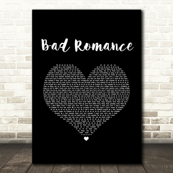 Lady Gaga Bad Romance Black Heart Song Lyric Art Print