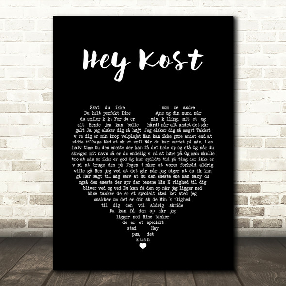 De Danske Hyrder Hey Kost Black Heart Song Lyric Art Print