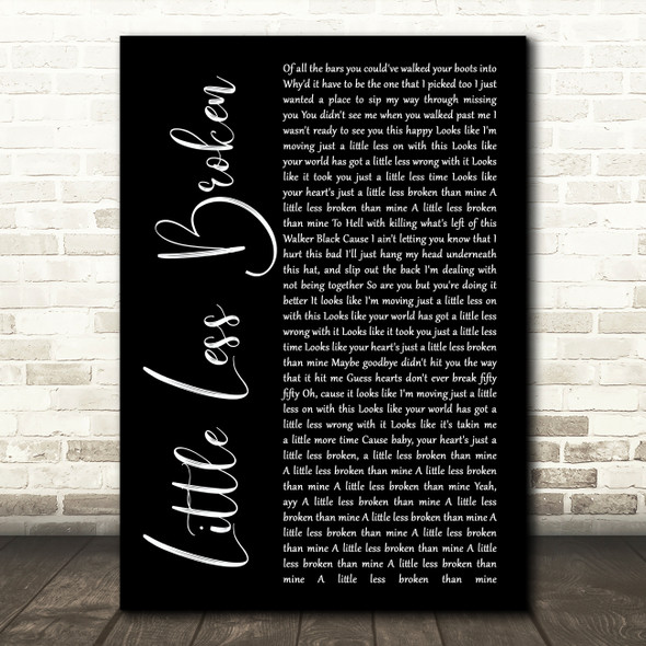 Luke Bryan Little Less Broken Black Script Song Lyric Art Print