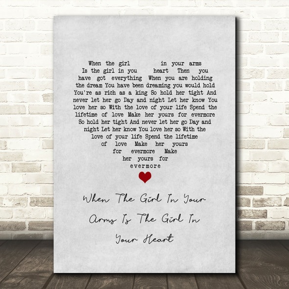 Cliff Richard When The Girl In Your Arms Is The Girl In Your Heart Grey Heart Song Lyric Art Print