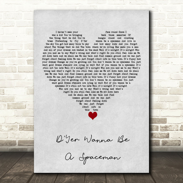 Oasis D'Yer Wanna Be A Spaceman Grey Heart Song Lyric Art Print