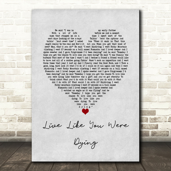 Tim McGraw Live Like You Were Dying Grey Heart Song Lyric Art Print