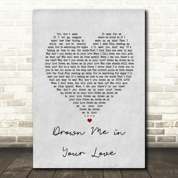 Jacquie Lee Drown Me in Your Love Grey Heart Song Lyric Art Print