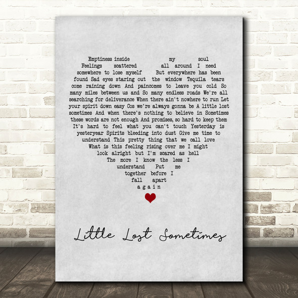 Almighty Little Lost Sometimes Grey Heart Song Lyric Art Print