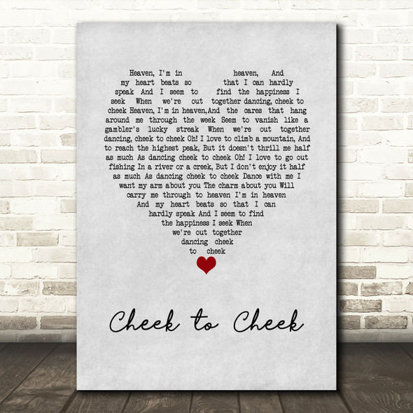 Fred Astaire Cheek to Cheek Grey Heart Song Lyric Art Print