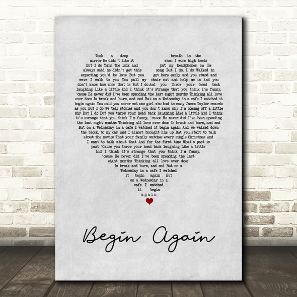 Taylor Swift Begin Again Grey Heart Song Lyric Art Print