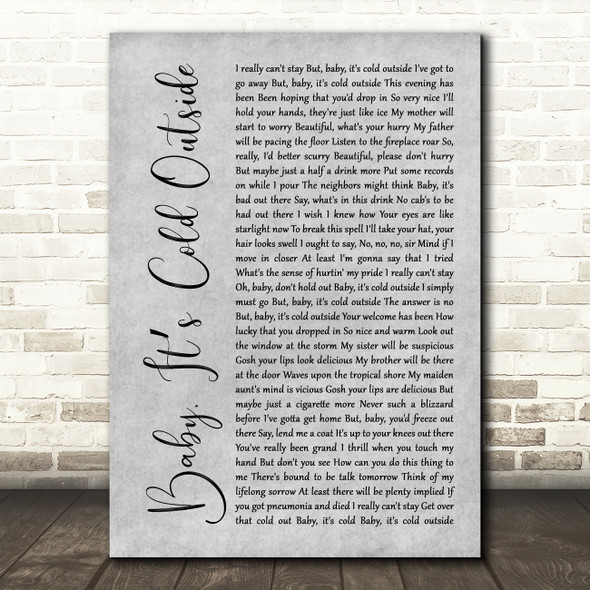 Dean Martin Baby, Its Cold Outside Grey Rustic Script Song Lyric Art Print