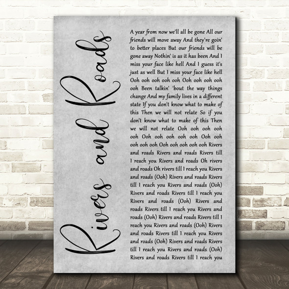 The Head and the Heart Rivers and Roads Grey Rustic Script Song Lyric Art Print