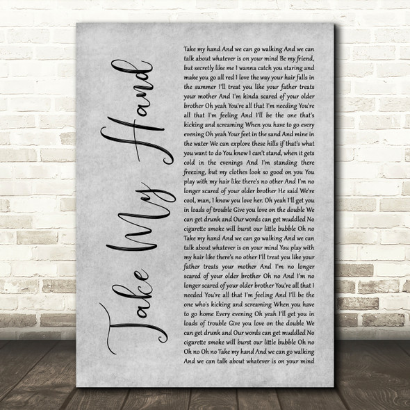 Picture This Take My Hand Grey Rustic Script Song Lyric Art Print