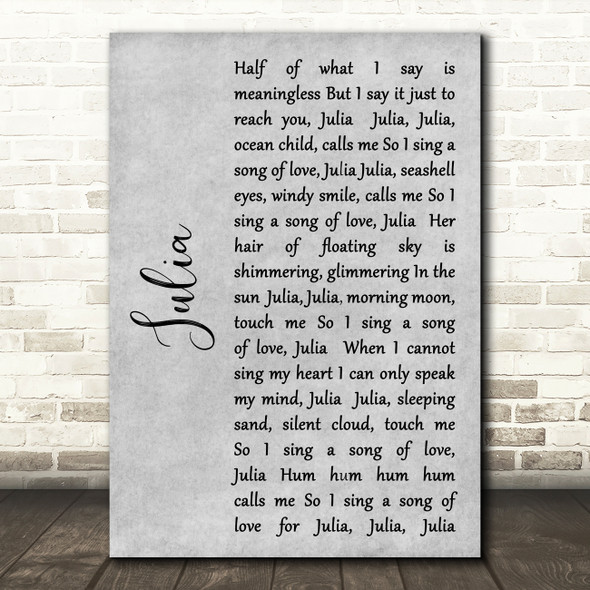 The Beatles Julia Grey Rustic Script Song Lyric Art Print