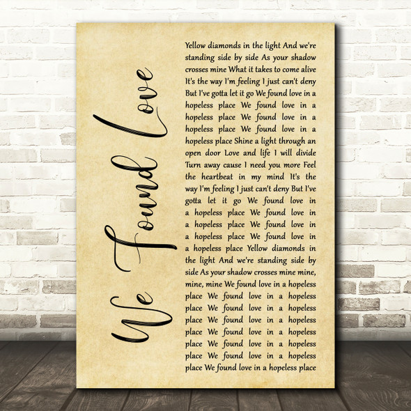 We Found Love Rustic Script Song Lyric Art Print