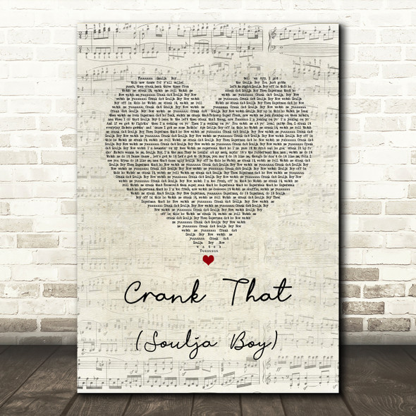 Soulja Boy Crank That (Soulja Boy) Script Heart Song Lyric Art Print