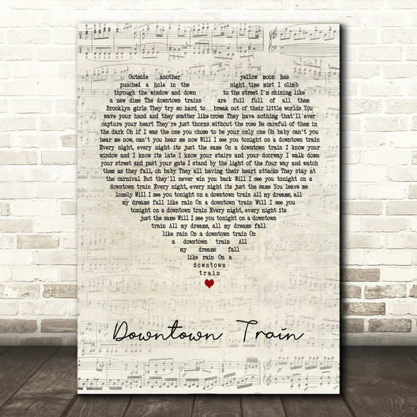 Rod Stewart Downtown Train Script Heart Song Lyric Art Print