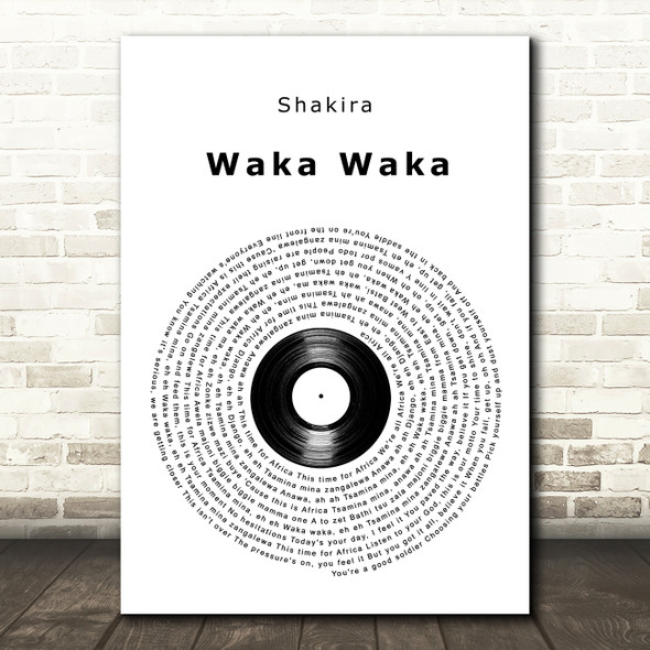 Shakira Waka Waka (This Time for Africa) Vinyl Record Song Lyric Art Print