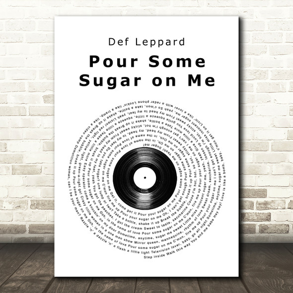 Def Leppard Pour Some Sugar on Me Vinyl Record Song Lyric Art Print