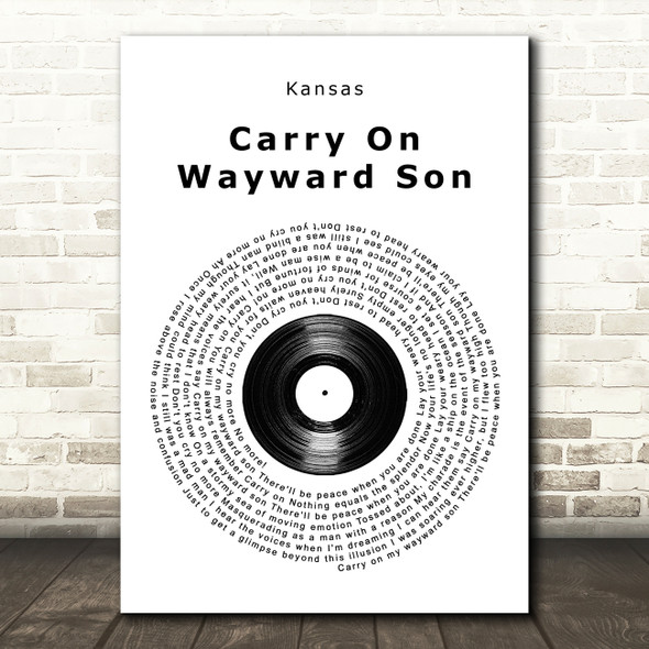 Kansas Carry On Wayward Son Vinyl Record Song Lyric Art Print