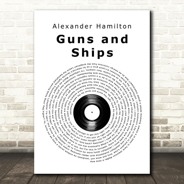 Alexander Hamilton Guns and Ships Vinyl Record Song Lyric Art Print