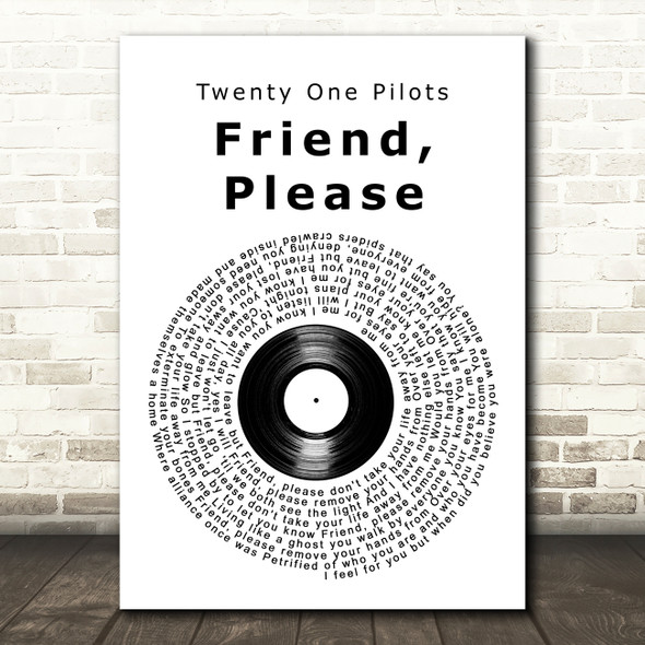 Twenty One Pilots Friend, Please Vinyl Record Song Lyric Art Print