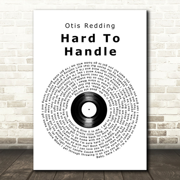 Otis Redding Hard To Handle Vinyl Record Song Lyric Art Print
