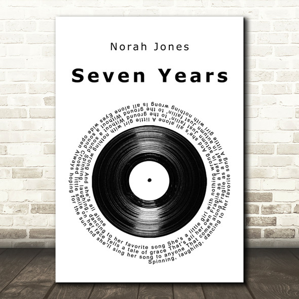 Norah Jones Seven Years Vinyl Record Song Lyric Art Print