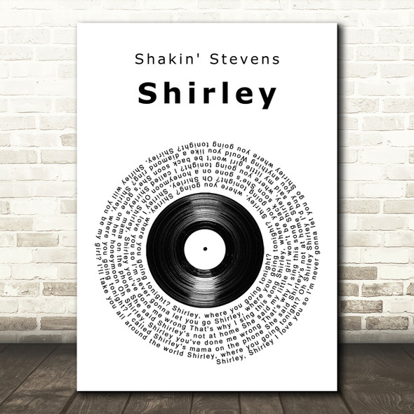 Shakin' Stevens Shirley Vinyl Record Song Lyric Art Print