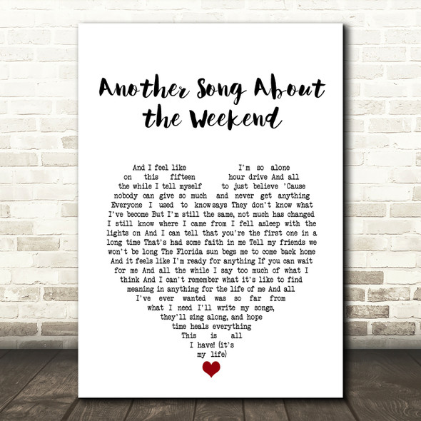 A Day to Remember Another Song About the Weekend White Heart Song Lyric Art Print