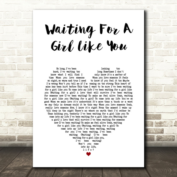 Foreigner Waiting for a Girl Like You White Heart Song Lyric Art Print