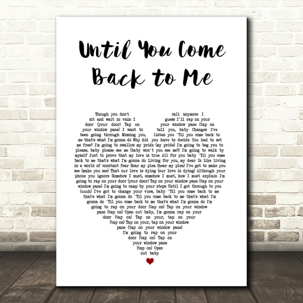 Aretha Franklin Until You Come Back to Me White Heart Song Lyric Art Print