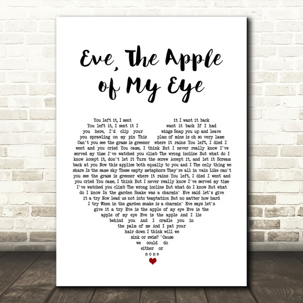 Bell X1 Eve, The Apple of My Eye White Heart Song Lyric Art Print