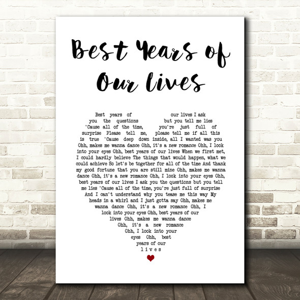 Modern Romance Best Years of Our Lives White Heart Song Lyric Art Print