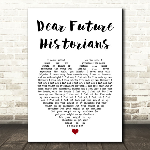 Enter Shikari Dear Future Historians White Heart Song Lyric Art Print