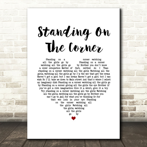 Dean Martin Standing On The Corner White Heart Song Lyric Art Print