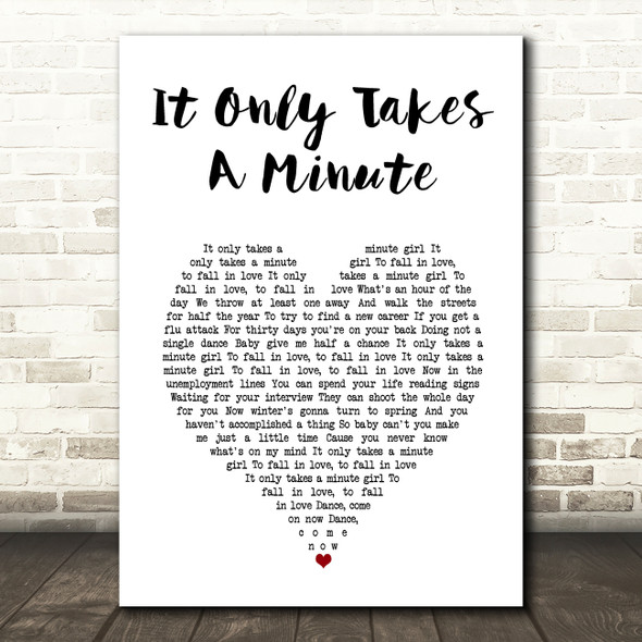 Take That It Only Takes A Minute White Heart Song Lyric Art Print