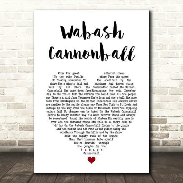 Roy Acuff Wabash Cannonball White Heart Song Lyric Art Print