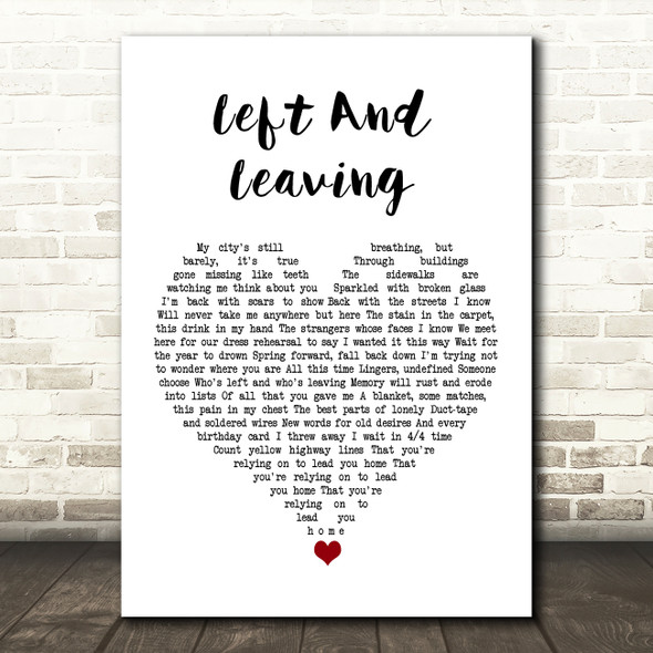 The Weakerthans Left And Leaving White Heart Song Lyric Art Print