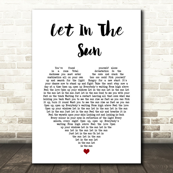 Take That Let In The Sun White Heart Song Lyric Art Print