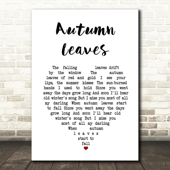 Nat King Cole Autumn Leaves White Heart Song Lyric Art Print