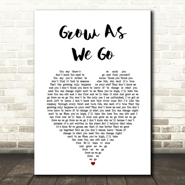 Ben Platt Grow As We Go White Heart Song Lyric Art Print