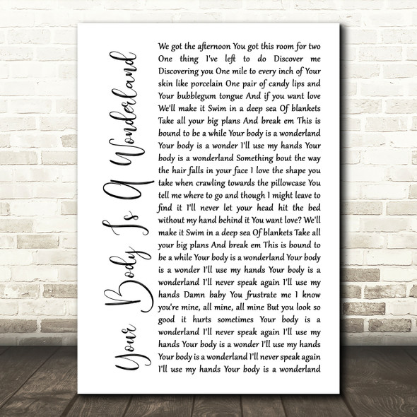 John Mayer Your Body Is A Wonderland White Script Song Lyric Art Print