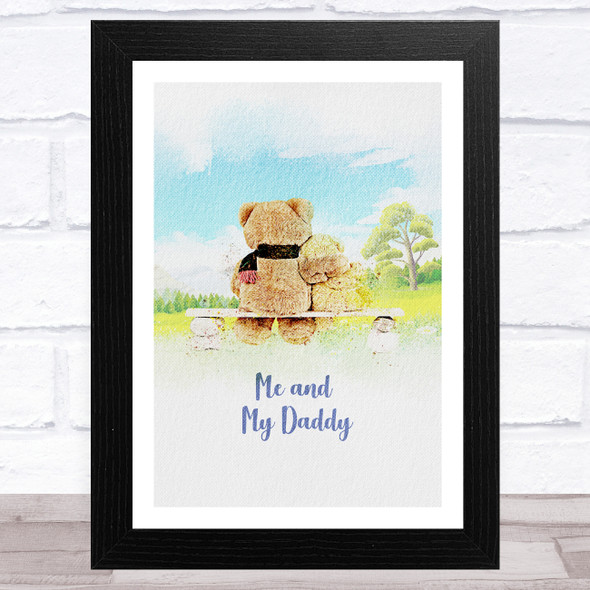 Me And My Daddy Watercolour Bears Dad Father's Day Gift Wall Art Print