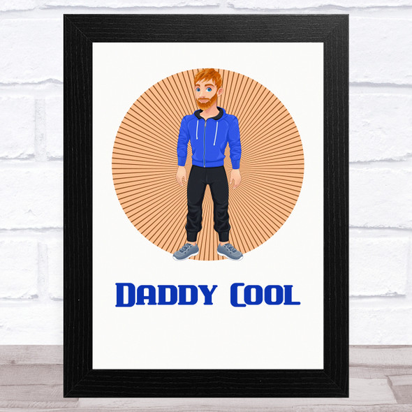 Daddy Cool Design 2 Dad Father's Day Gift Wall Art Print