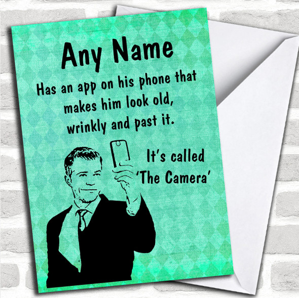 Funny Rude Joke Selfie Camera App Man Personalized Birthday Card