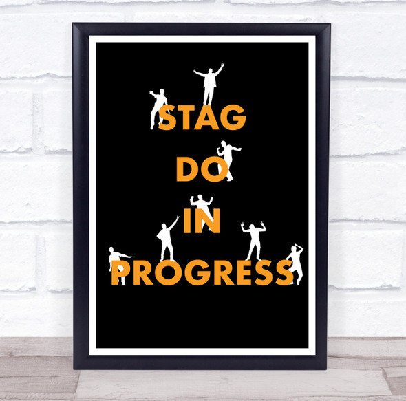 Stag Do In Progress Silhouette Dancing People Personalized Event Party Sign